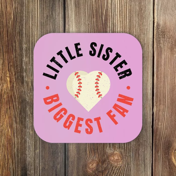 Baseball Sister 's Little Sister Biggest Fan Tee Ball Coaster