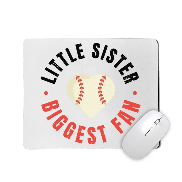 Baseball Sister 's Little Sister Biggest Fan Tee Ball Mousepad