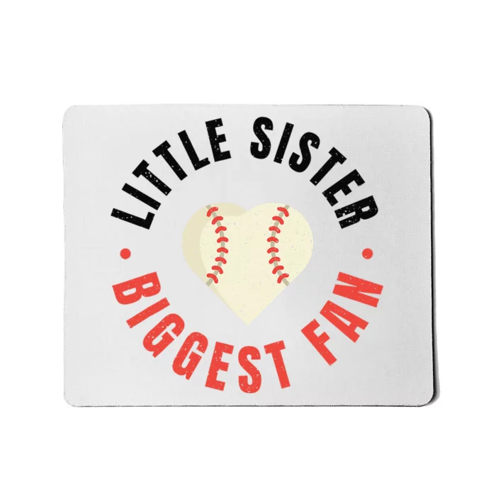 Baseball Sister 's Little Sister Biggest Fan Tee Ball Mousepad