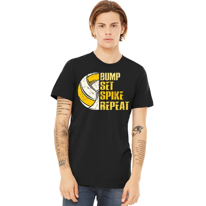 Bump Set Spike Repeat Volleyball Funny Premium T-Shirt