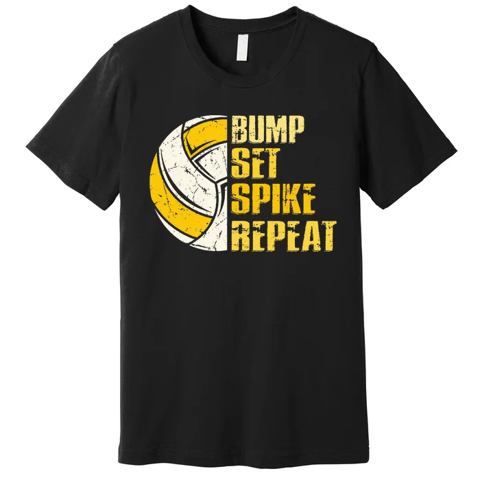 Bump Set Spike Repeat Volleyball Funny Premium T-Shirt