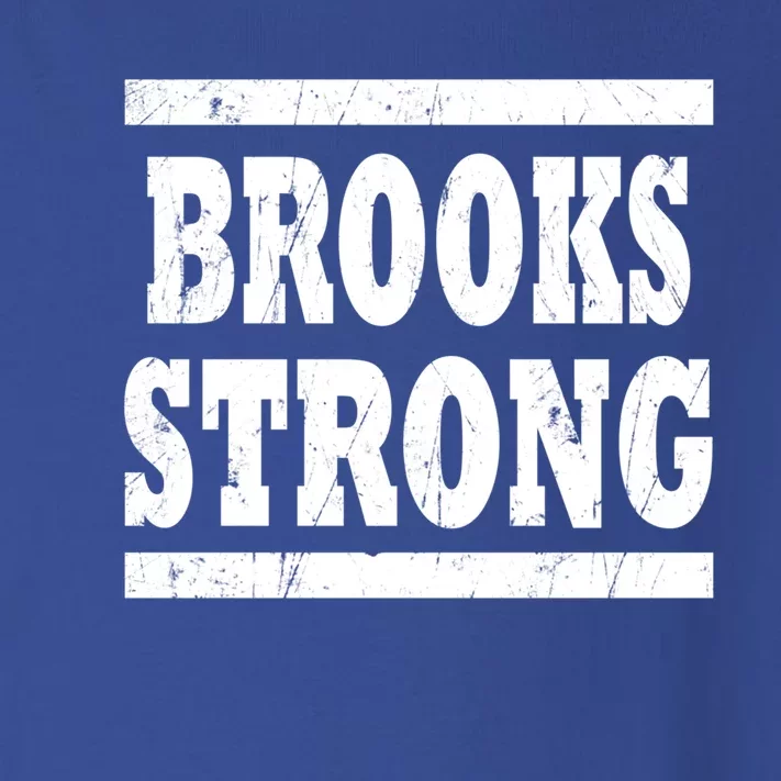 Brooks Strong Squad Family Reunion Last Name Team Custom Gift Toddler Long Sleeve Shirt