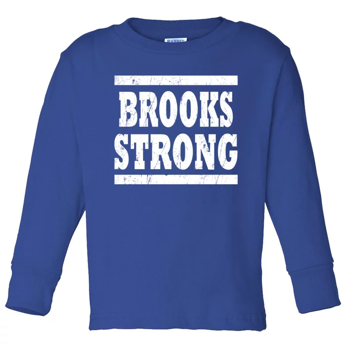 Brooks Strong Squad Family Reunion Last Name Team Custom Gift Toddler Long Sleeve Shirt