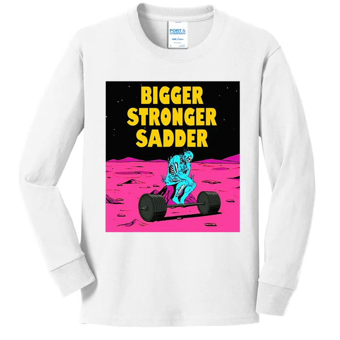 Bigger Stronger Sadder Weightlifting Bodybuilding Kids Long Sleeve Shirt