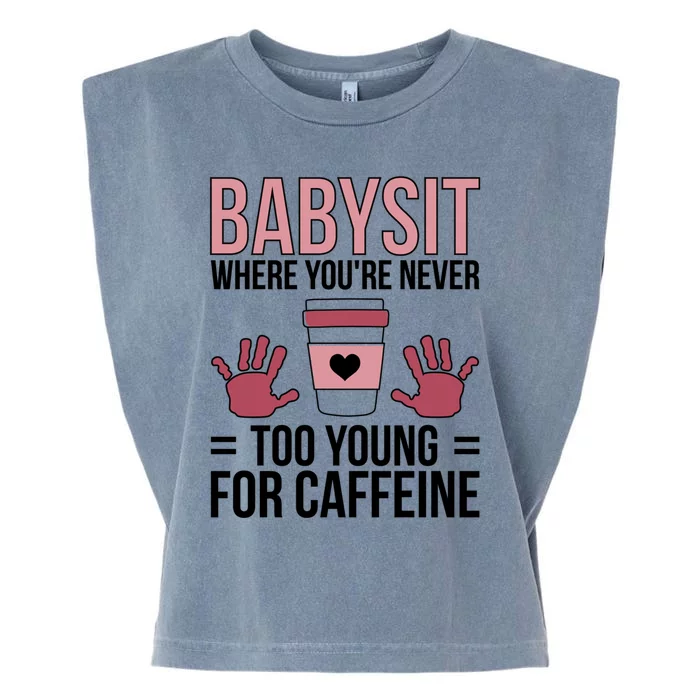 Babysit Sitter Sitting Sitters Cute Gift Garment-Dyed Women's Muscle Tee