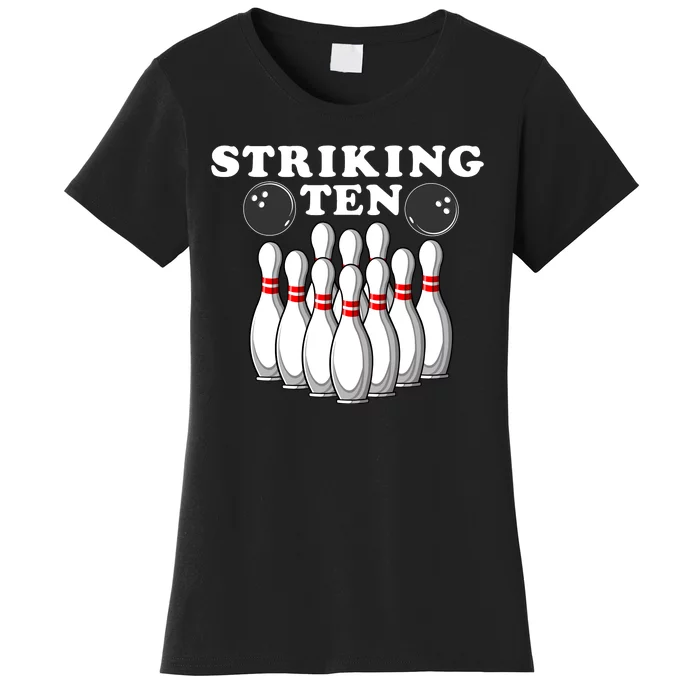 Bowling Striking Ten Women's T-Shirt