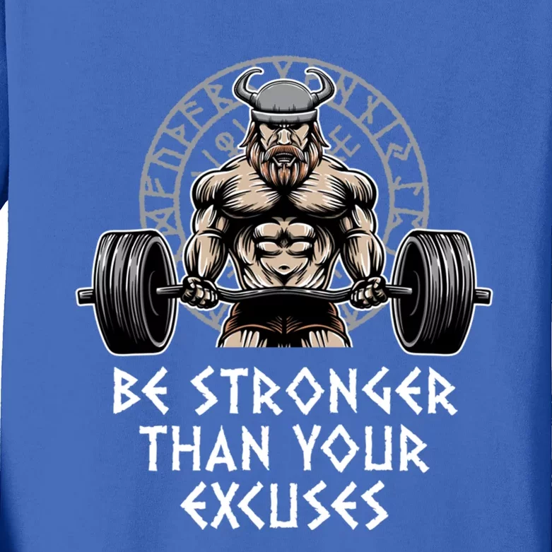 Be Stronger Than Your Excuses Workout Motivational Quote Gym Gift Kids Long Sleeve Shirt