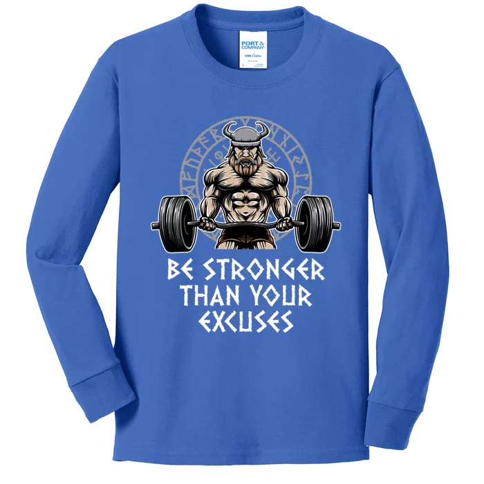 Be Stronger Than Your Excuses Workout Motivational Quote Gym Gift Kids Long Sleeve Shirt