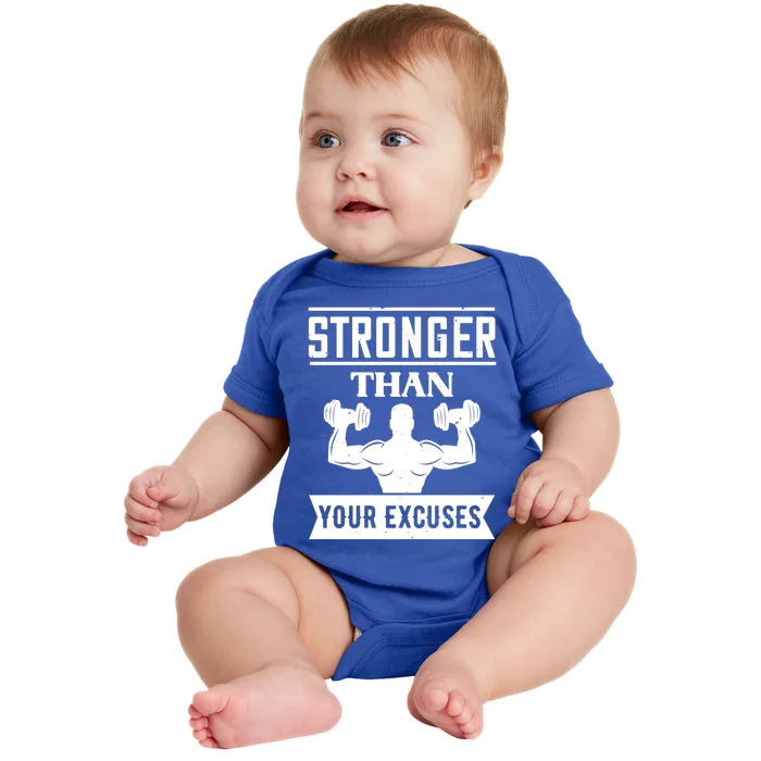 Be Stronger Than Your Excuses Motivational Quotes Gift Baby Bodysuit