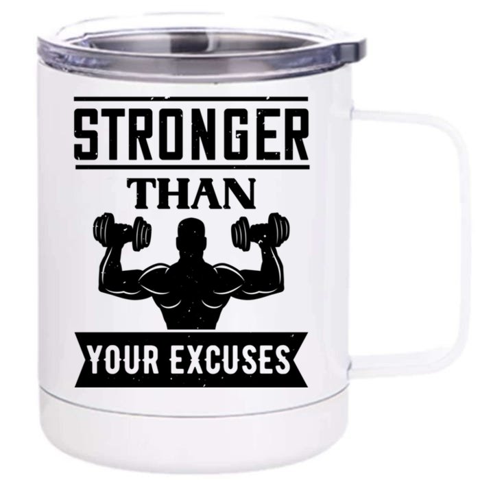 Be Stronger Than Your Excuses Motivational Quotes Gift Front & Back 12oz Stainless Steel Tumbler Cup