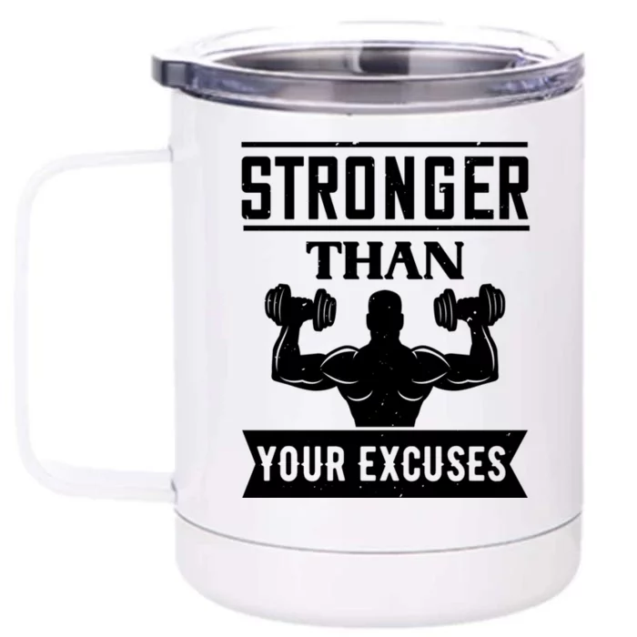 Be Stronger Than Your Excuses Motivational Quotes Gift Front & Back 12oz Stainless Steel Tumbler Cup