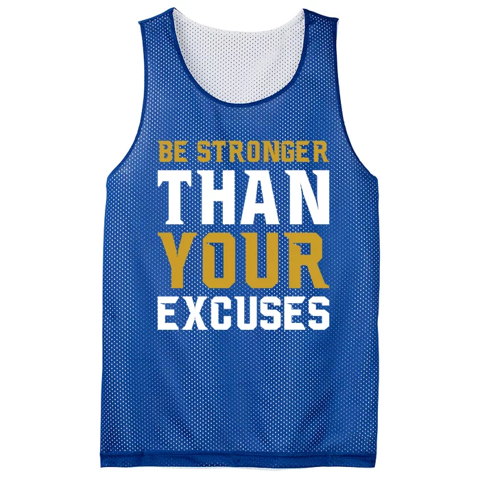 Be Stronger Than Your Excuses Motivational Quotes Gift Mesh Reversible Basketball Jersey Tank