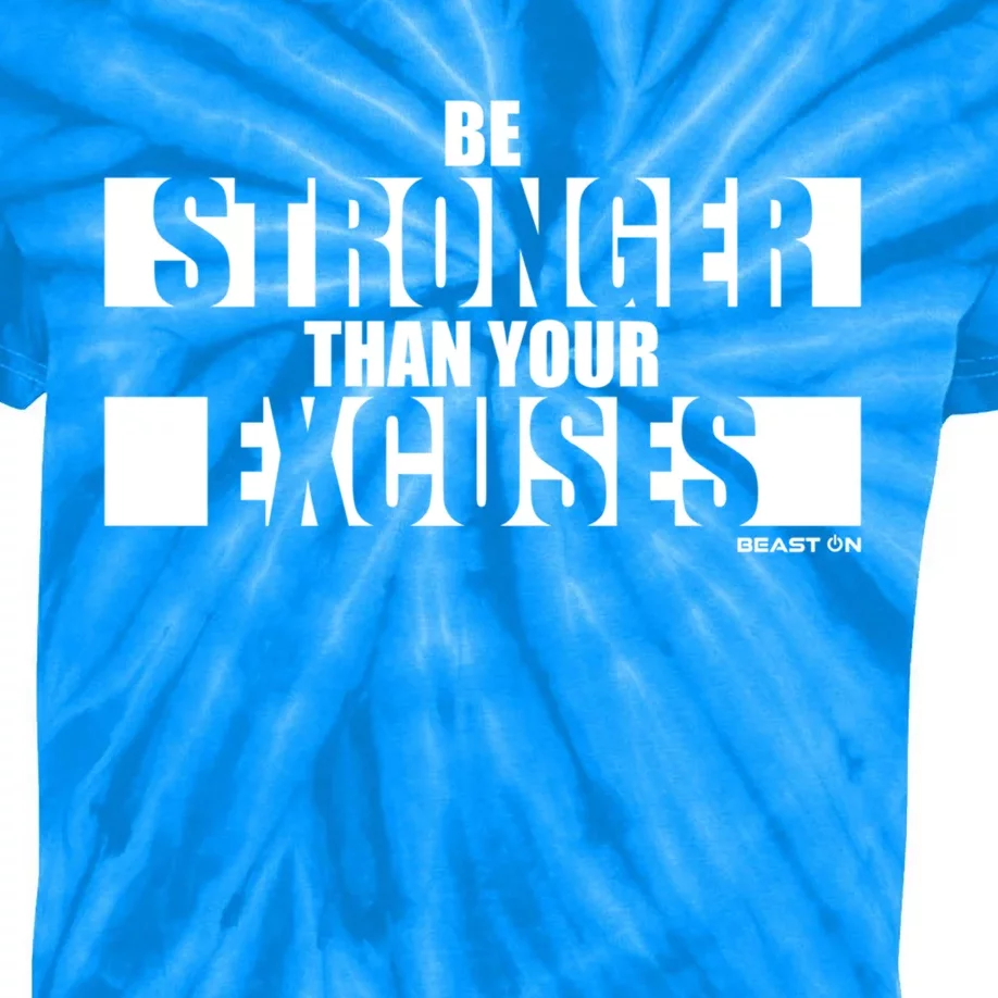 Be Stronger Than Your Excuses Fitness Design Gym Motivation Gift Kids Tie-Dye T-Shirt