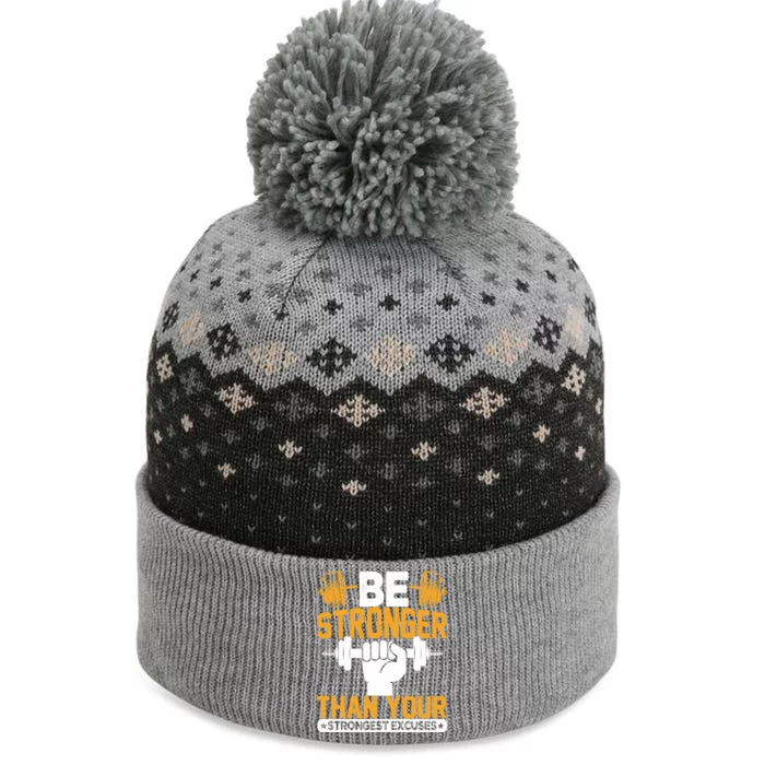 Be Stronger Than Your Strongest Excuses Meaningful Gift The Baniff Cuffed Pom Beanie