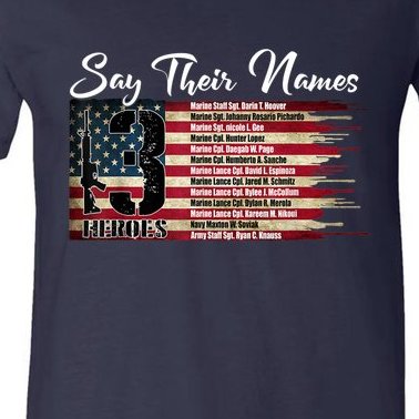 Biden Say Their Names, Names Of Fallen Soldiers 13 Heroes V-Neck T-Shirt