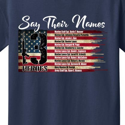 Biden Say Their Names, Names Of Fallen Soldiers 13 Heroes Kids T-Shirt