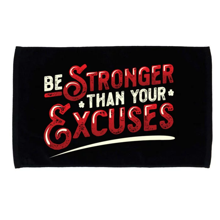 Be Stronger Than Your Excuses Fitness Gift Microfiber Hand Towel