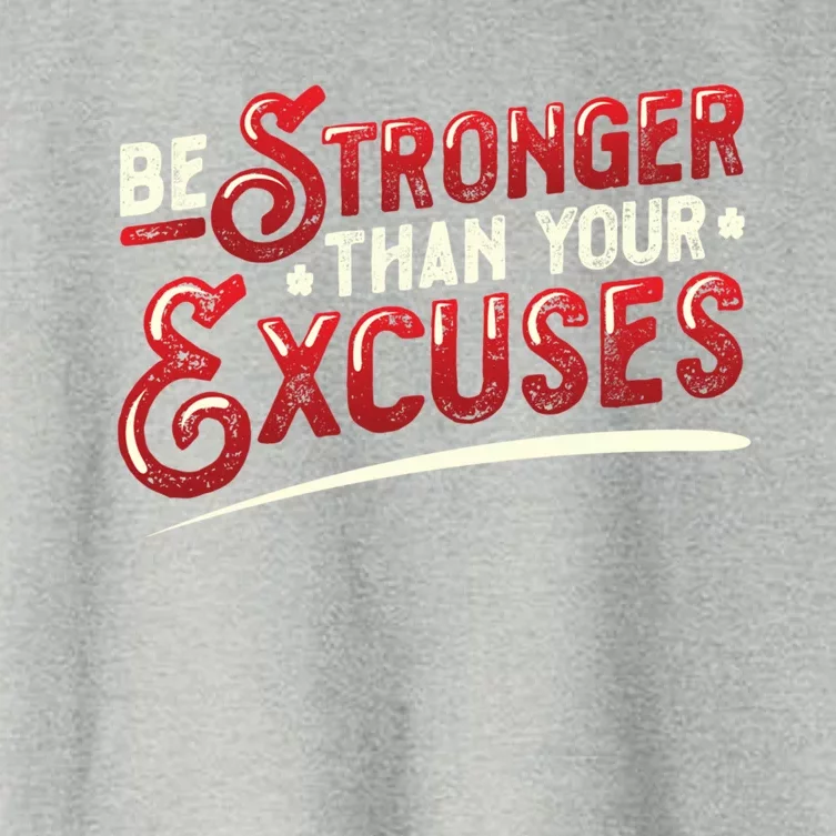 Be Stronger Than Your Excuses Fitness Gift Women's Crop Top Tee