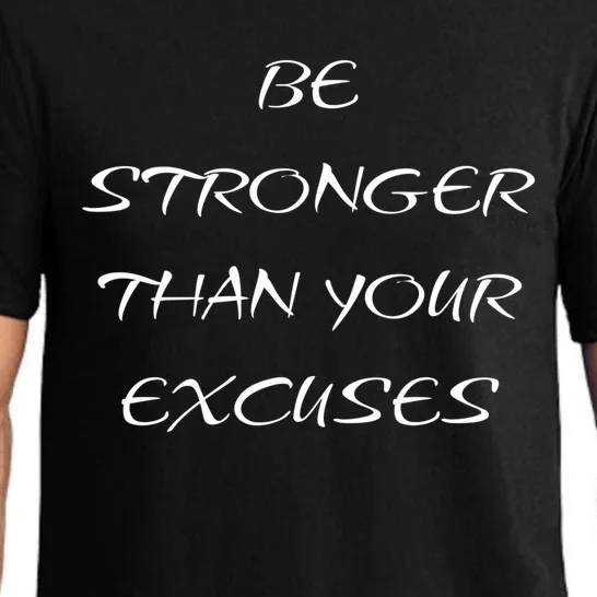 Be Stronger Than Your Excuses Fitness Workout Quote Gift Pajama Set