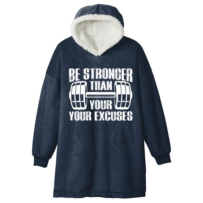 Be Stronger Than Your Excuses Motivational Workout Fitness Gift Hooded Wearable Blanket