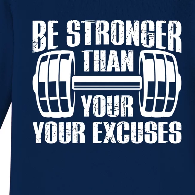 Be Stronger Than Your Excuses Motivational Workout Fitness Gift Baby Long Sleeve Bodysuit