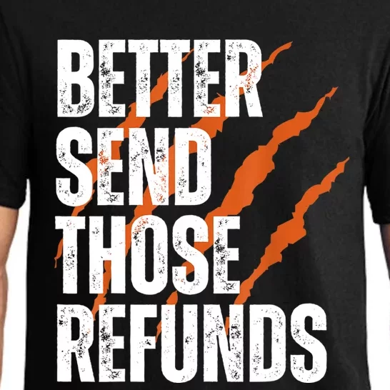 Better Send Those Refunds Pajama Set