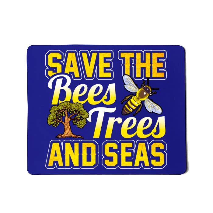 Beekeeping Save The Bees Trees And Seas Earth Hippie Beekeeper Funny Gift Mousepad