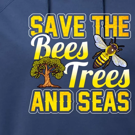 Beekeeping Save The Bees Trees And Seas Earth Hippie Beekeeper Funny Gift Performance Fleece Hoodie