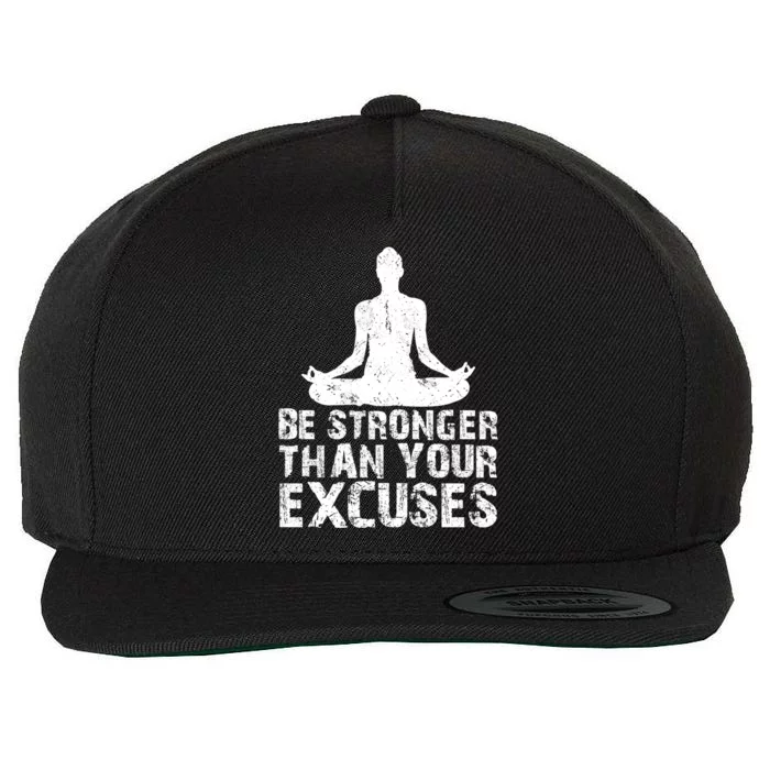 Be Stronger Than Your Excuses Quote Meditation Quote Gift Wool Snapback Cap