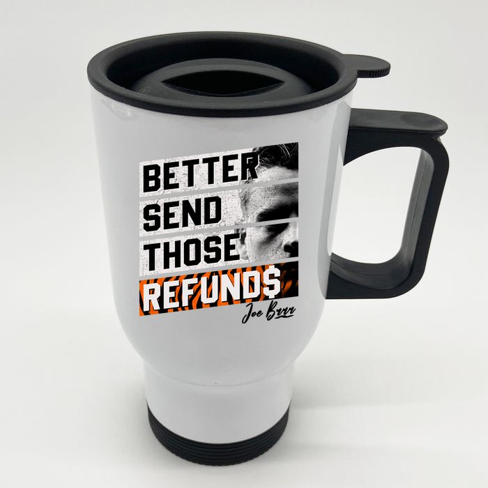 Better Send Those Refunds Cincinnati Football Fan Front & Back Stainless Steel Travel Mug