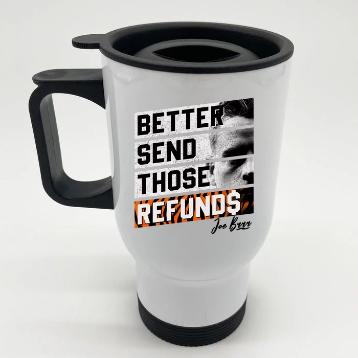 Better Send Those Refunds Cincinnati Football Fan Front & Back Stainless Steel Travel Mug