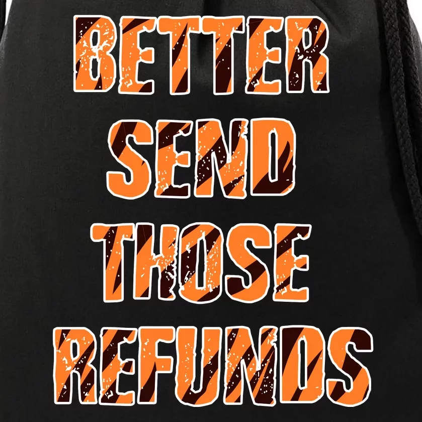 Better Send Those Refunds Funny Football Fan Drawstring Bag