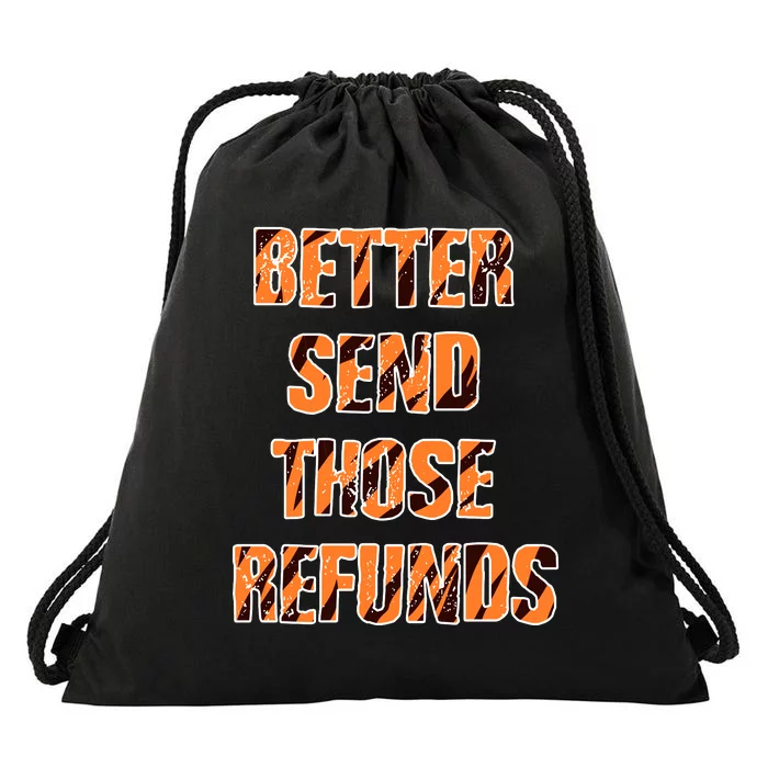 Better Send Those Refunds Funny Football Fan Drawstring Bag