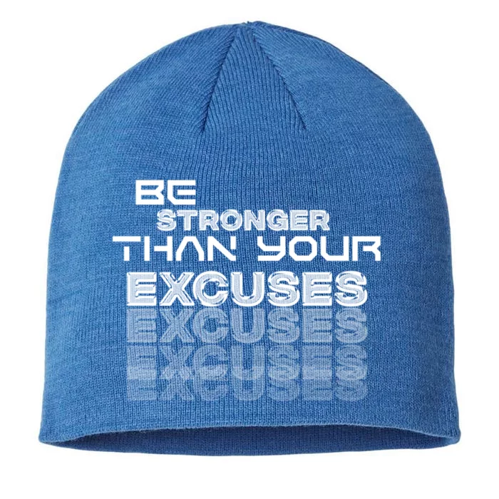 Be Stronger Than Your Excuses Gift 8 1/2in Sustainable Knit Beanie