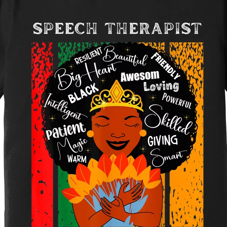 Black Speech Therapist Queen Black History Month Women Premium T-Shirt