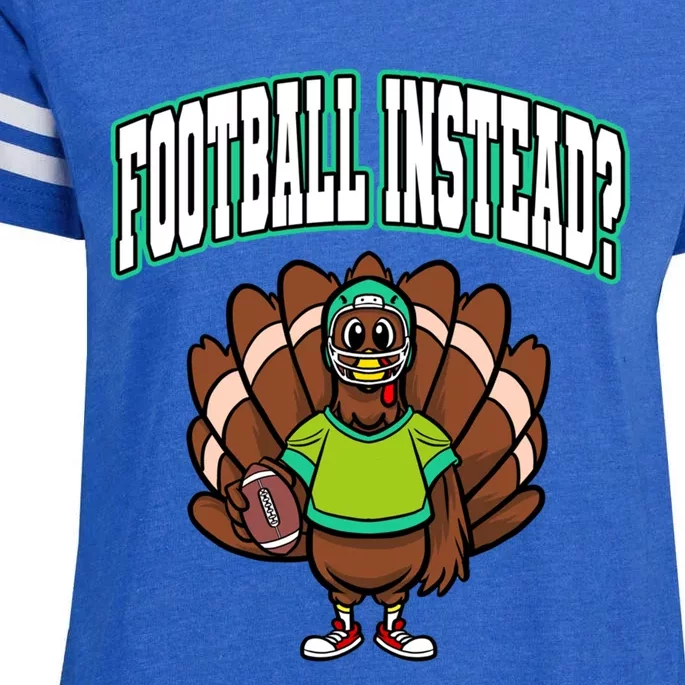 Ball Sport Thanksgiving Football Instead? Turkey Gift Enza Ladies Jersey Football T-Shirt