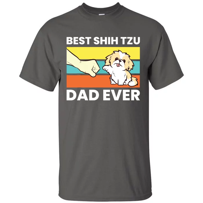 Best Shih Tzu Dad Ever Funny Shih Tzu Tall T-Shirt