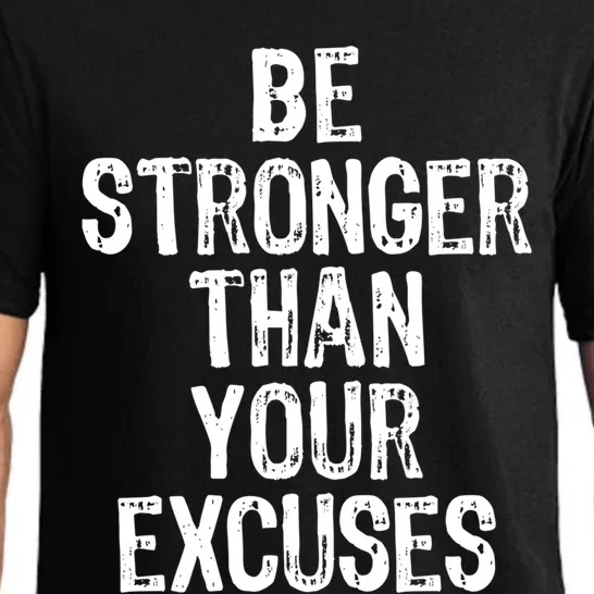 Be Stronger Than Your Excuses Gym Motivational Gift Pajama Set