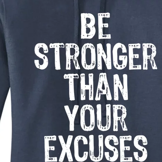 Be Stronger Than Your Excuses Gym Motivational Gift Women's Pullover Hoodie