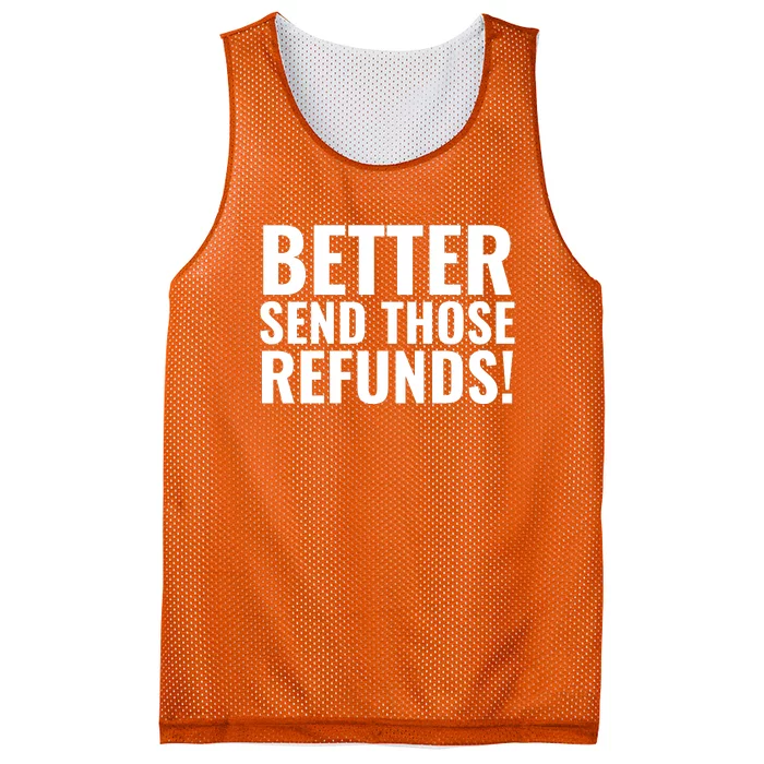 Better Send Those Refunds Funny Football Mesh Reversible Basketball Jersey Tank