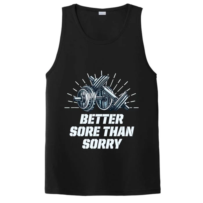 Better Sore Than Sorry Funny Workout Humor Gym Sayings Performance Tank