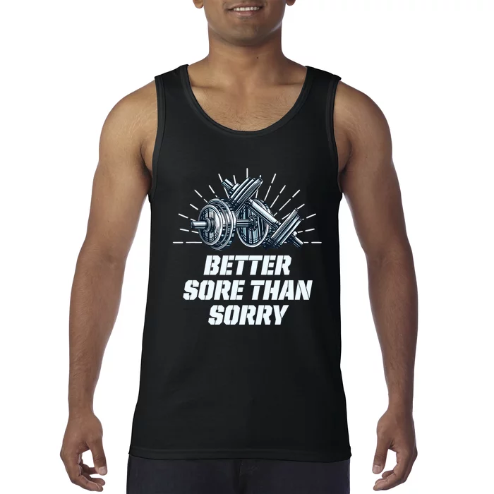 Better Sore Than Sorry Funny Workout Humor Gym Sayings Tank Top