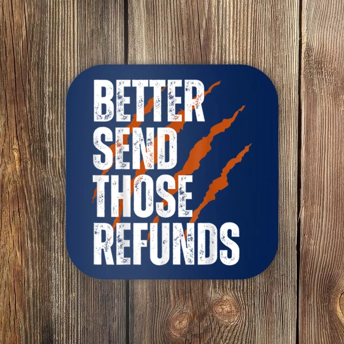 Better Send Those The Refunds Cincy Cincinnati Football Coaster