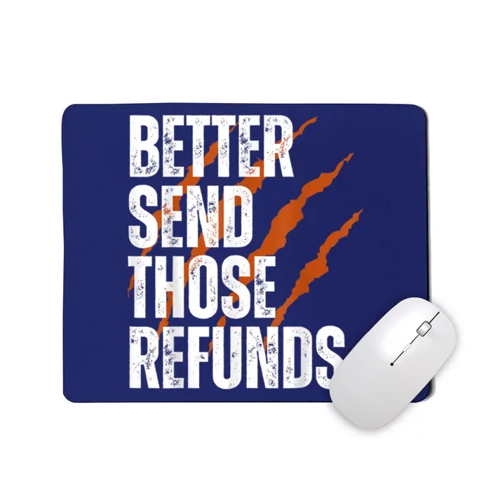 Better Send Those The Refunds Cincy Cincinnati Football Mousepad