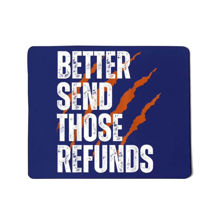 Better Send Those The Refunds Cincy Cincinnati Football Mousepad