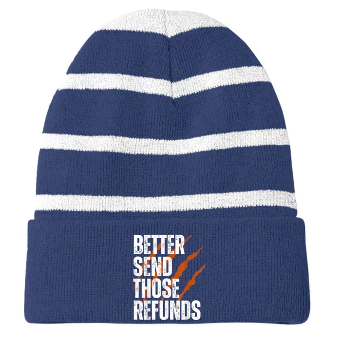 Better Send Those The Refunds Cincy Cincinnati Football Striped Beanie with Solid Band