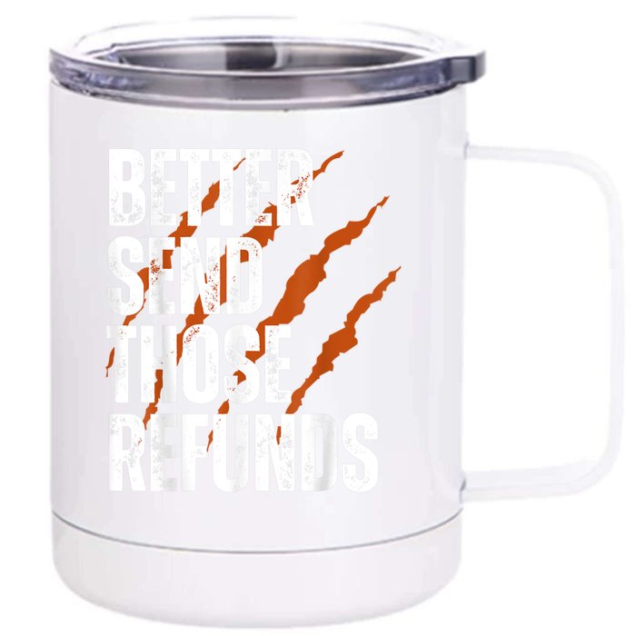 Better Send Those The Refunds Cincy Cincinnati Football Front & Back 12oz Stainless Steel Tumbler Cup