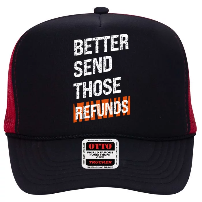 Better Send Those The Refunds Cincy Cincinnati Football High Crown Mesh Trucker Hat