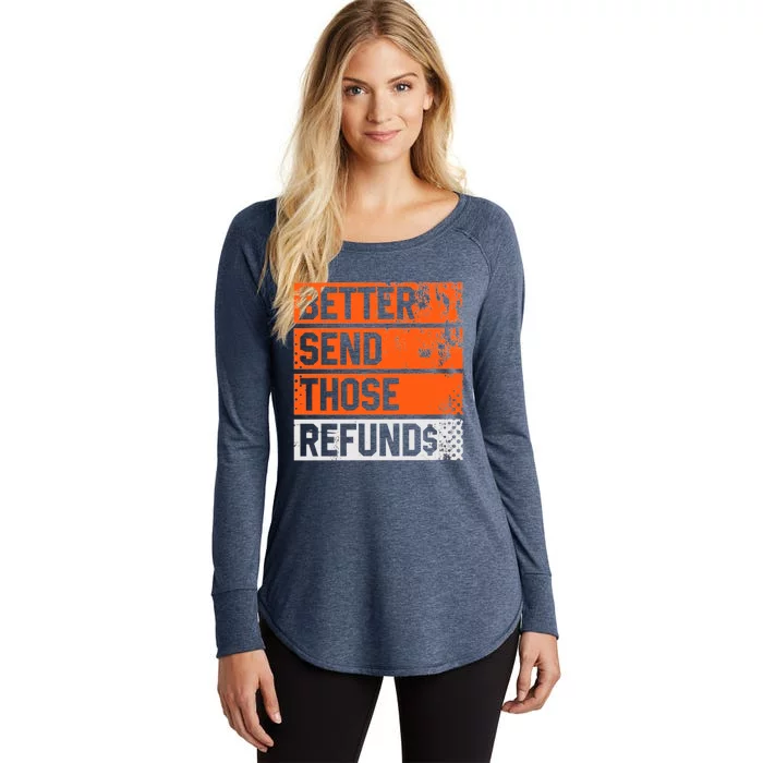 Better Send Those The Refunds Cincy Cincinnati Football Women's Perfect Tri Tunic Long Sleeve Shirt