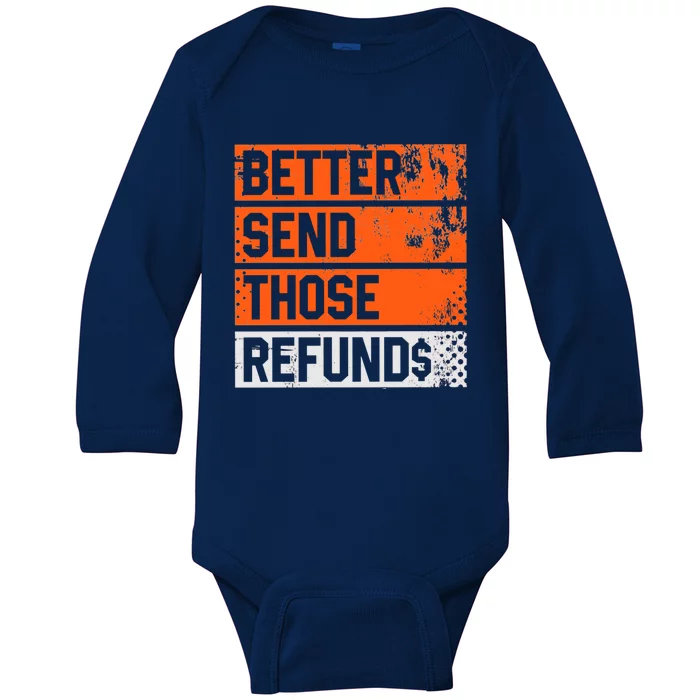 Better Send Those The Refunds Cincy Cincinnati Football Baby Long Sleeve Bodysuit